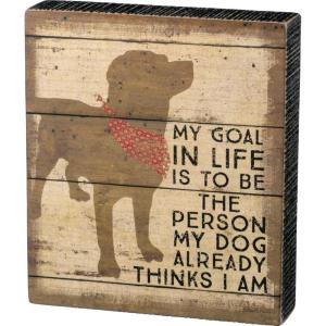 image:imagePrimitives by Kathy 33718 Distressed Box Sign One DogMy Dog Already Thinks I Am