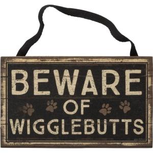 image:imagePrimitives by Kathy Sign  Beware of Wigglebutts  75 x 45 39370