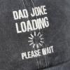 image:imagePrimitives by Kathy Dad Joke Loading Baseball Cap Stonewashed Black with Adjustable Metal Buckle