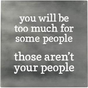 image:imagePrimitives by Kathy Metal Wall Sign Its a Good Day to Have a Good Day Precision Cut Metallic Wall Art 16 x 16Those Arent Your People