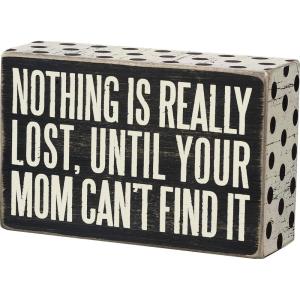 image:imagePrimitives by Kathy 21723 Box Sign 3 x 4 Call Your MomMom Cant Find It