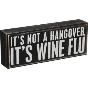 image:imagePrimitives by Kathy 21723 Box Sign 3 x 4 Call Your MomWine Flu