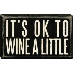 image:imagePrimitives by Kathy 21723 Box Sign 3 x 4 Call Your MomWine a Little