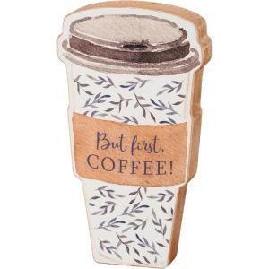 image:imagePrimitives by Kathy Home Dcor Sign  But First Coffee sentiment on a wooden cut out ToGo stylish coffee cup and lid shape