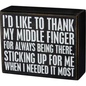 image:imagePrimitives by Kathy 104041 Classic Black and White Box Sign 5 x 4Inches Middle FingerId Like to Thank My Middle Finger