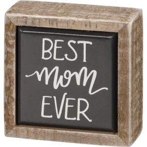 image:imagePrimitives by Kathy Best Mom Ever Box Sign Mini