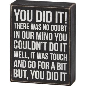 image:imagePrimitives by Kathy Home Decor Sign  You Did It