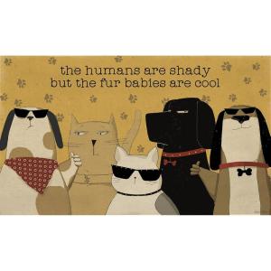 image:imagePrimitives by Kathy The Humans are Shady But The Fur Babies are Cool Rug 34 x 20