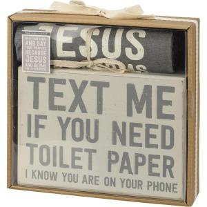 image:imagePrimitives by Kathy Text Me If You Need Toilet Paper I Know You are On Your Phone Wash Your Hands and Say Your Prayers Because Jesus and Germs are Everywhere Home Dcor Gift Set