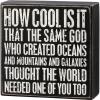 image:imagePrimitive by Kathy 113234 World Needed One Of You Too Box Sign 5inch Square
