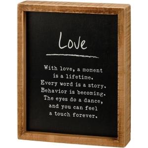image:imagePrimitives by Kathy Love With Love A Moment Is A Lifetime Every Word Is A Story Behavior Is Becoming The Eyes Do A Dance And You Can Feel A Touch Forever Home Dcor Sign