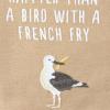 image:imagePrimitives by Kathy Kitchen Towel  A Bird with A French Fry