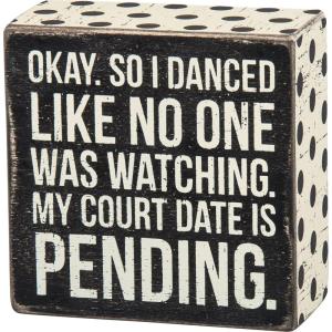 image:imagePrimitives by Kathy 27246 Polka Dot Trimmed Box Sign 4 x 4 My Court Date is Pending