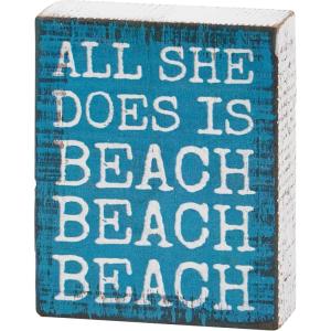 image:imagePrimitives by Kathy Home Decor Block Sign  All She Does is Beach Beach Beach fun sentiment