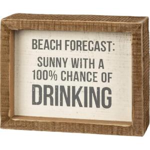 image:imagePrimitives by Kathy Inset Box Sign  Beach Forecast Sunny 100 Chance of Drinking