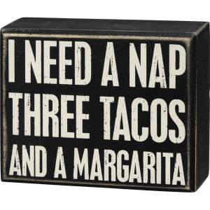 image:imagePrimitives by Kathy Wooden Box Sign  I Need A Nap Three Tacos A Margarita