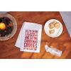 image:imagePrimitives by Kathy All Im Saying Kitchen Towel