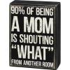 image:imagePrimitives by Kathy Shouting What from Another Room Box Sign