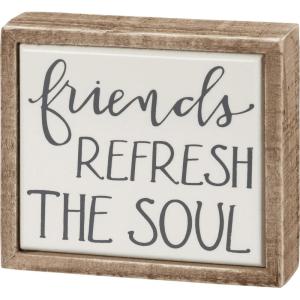 image:imagePrimitives by Kathy Friends Refresh The Soul Box Sign Mini