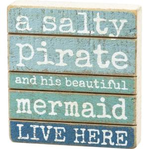 image:imagePrimitives by Kathy Wood Slat Sign  A Salty Pirate and His Mermaid Live Here