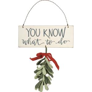 image:imagePrimitives by Kathy You Know What to Do Mistletoe Decorative Hanging Dcor Christmas  750 x 925 x 025