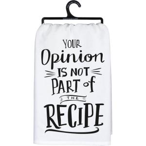 image:imagePrimitives by Kathy Decorative Kitchen Towel  Your Opinion is Not Part of The Recipe
