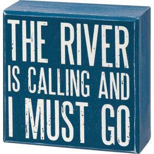 image:imagePrimitives by Kathy Home Decor Sign  The River Is Calling And I Must Go