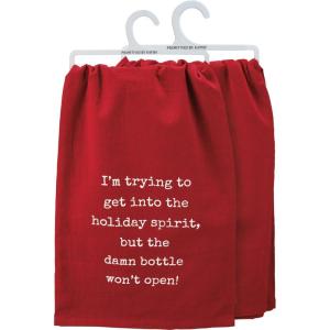 image:imagePrimitives by Kathy Im Trying to Get Into The Holiday Spirit But The Damn Bottle Wont Open Kitchen Towel