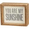 image:imagePrimitives by Kathy You are My Sunshine Home Dcor Inset Sign