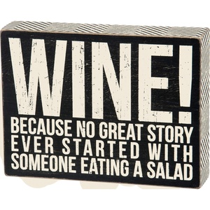 image:imagePrimitives by Kathy 18066 Box Sign 7 x 25 All You Need is a Bottle of WineWine Because