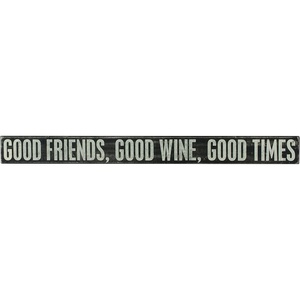 image:imagePrimitives by Kathy Box Sign 32Inch by 3Inch Good Times