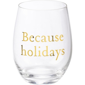 image:imagePrimitives by Kathy Stemless Wine Glass  Because Holidays