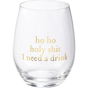 image:imagePrimitives by Kathy Stemless Wine Glass  Ho Ho I Need A Drink