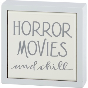 image:imagePrimitives by Kathy Box Sign Mini  Horror Movies And Chill Fun sentiment from our White Halloween Collection