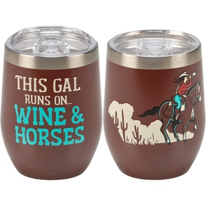 image:imagePrimitives by Kathy Insulated Stainless Steel Wine Tumbler  This Gal Runs On Wine amp Horses