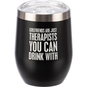 image:imagePrimitives by Kathy Insulated Stemless Wine Tumbler Stainless Steel Girlfriends Therapists You Can Drink With fun sentiment great gift for your besties