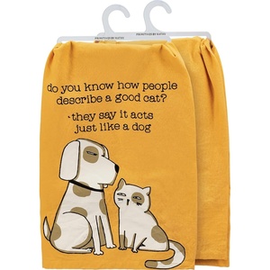 image:imagePrimitives by Kathy Do You Know How People Describe A Good Cat They Say It Acts Just Like A Dog Kitchen Towel