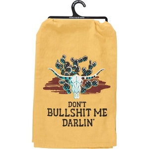 image:imagePrimitives by Kathy Dont Bullshit Me Darlin Kitchen Towel