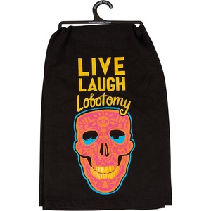 image:imagePrimitives by Kathy Kitchen Towel  Live Laugh Lobotomy