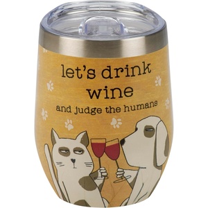 image:imagePrimitives by Kathy Insulated Beverage Tumbler  Lets Drink WineJudge Humans