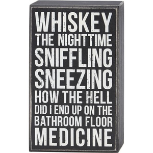 image:imagePrimitives by Kathy Classic Wood Box Sign 425 x 7inch Whiskey The Nighttime Sniffling SneezingHow Did I End Up On The Bathroom Floor Medicine  distressed style funny bar decor for desk shelf or wall display
