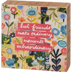 image:imagePrimitives by Kathy Best Friends Make Ordinary Moments Extraordinary Home Dcor Sign
