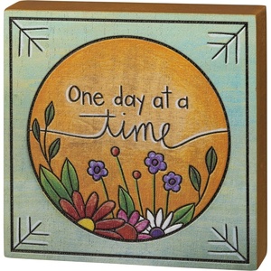 image:imagePrimitives by Kathy One Day At A Time Block Sign