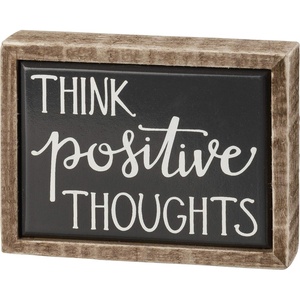 image:imagePrimitives by Kathy Think Positive Thoughts Box Sign MiniBlack