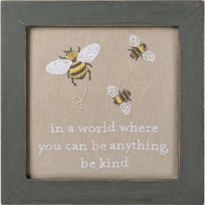 image:imagePrimitives by Kathy In A World Where You Can Be Anything Be Kind Bee Themed Home Dcor Sign