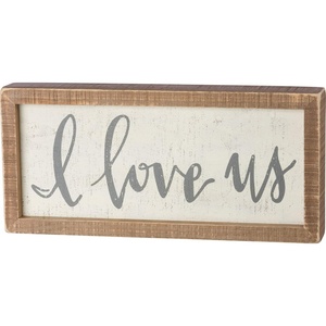 image:imagePrimitives by Kathy 38506 Inset HandLettered Box Sign 12 x 55 I Love Us