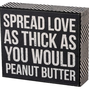 image:imagePrimitives by Kathy ChevronTrimmed Box Sign 6 x 525Inches Spread Love As Thick As Peanut Butter
