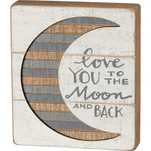 image:imagePrimitives by Kathy HandLettered Slat Box Sign 7 x 8 To The Moon And BackWhiteGray