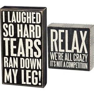 image:imagePrimitives by Kathy Classic Box Sign Tears Ran Down My Leg amp Relax Were All Crazy Signs