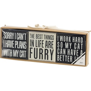 image:imagePrimitives by Kathy Sorry I Cant I Have Plans with My Cat The Best Things in Life are Furry I Work Hard So My Cat Can Have A Better Life Home Dcor Gift Set